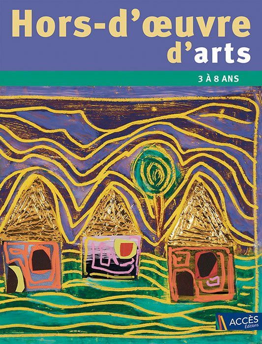 Couverture de l'ouvrage pédagogique Hors-d'œuvre d'arts illustrée par des maisons peintes avec des toit en papier doré.