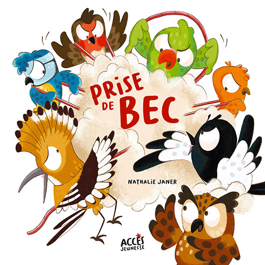Couverture du livre Prise de Bec de la collection Mes Premiers Albums dès 4 ans sur laquelle des oiseaux se disputent.