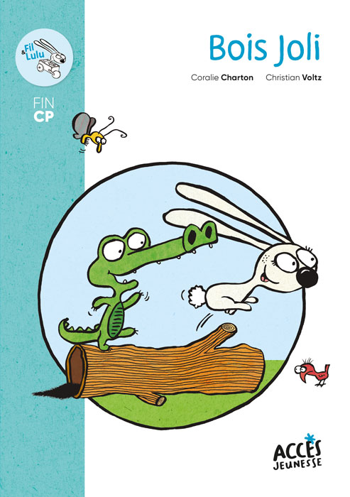 Couverture du livre poche Bois joli issu de la collection Mes premières lectures d'Accès Jeunesse, illustrée par Lulu la lapine et Fil le crocodile sautant au dessus d'un tronc d'arbre.