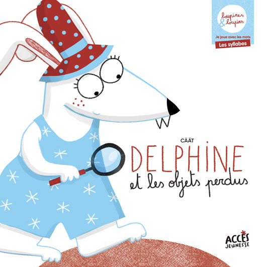 Couverture du livre jeunesse Delphine et les objets perdus d'Accès Jeunesse, illustré par Delphine la loupine.